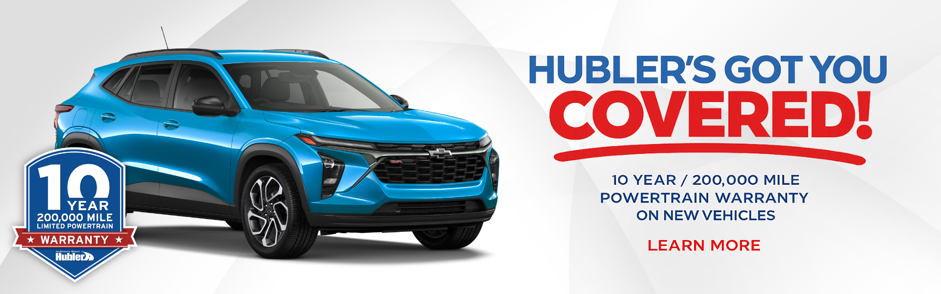 Hubler 10 year, 200,000 mile Powertrain Warranty.